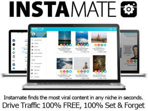 INSTANT ACCESS Instamate Software Get Viral Traffic To EVERY Post